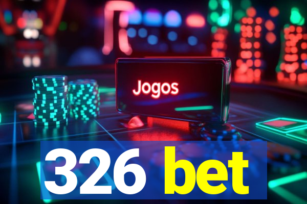 326 bet